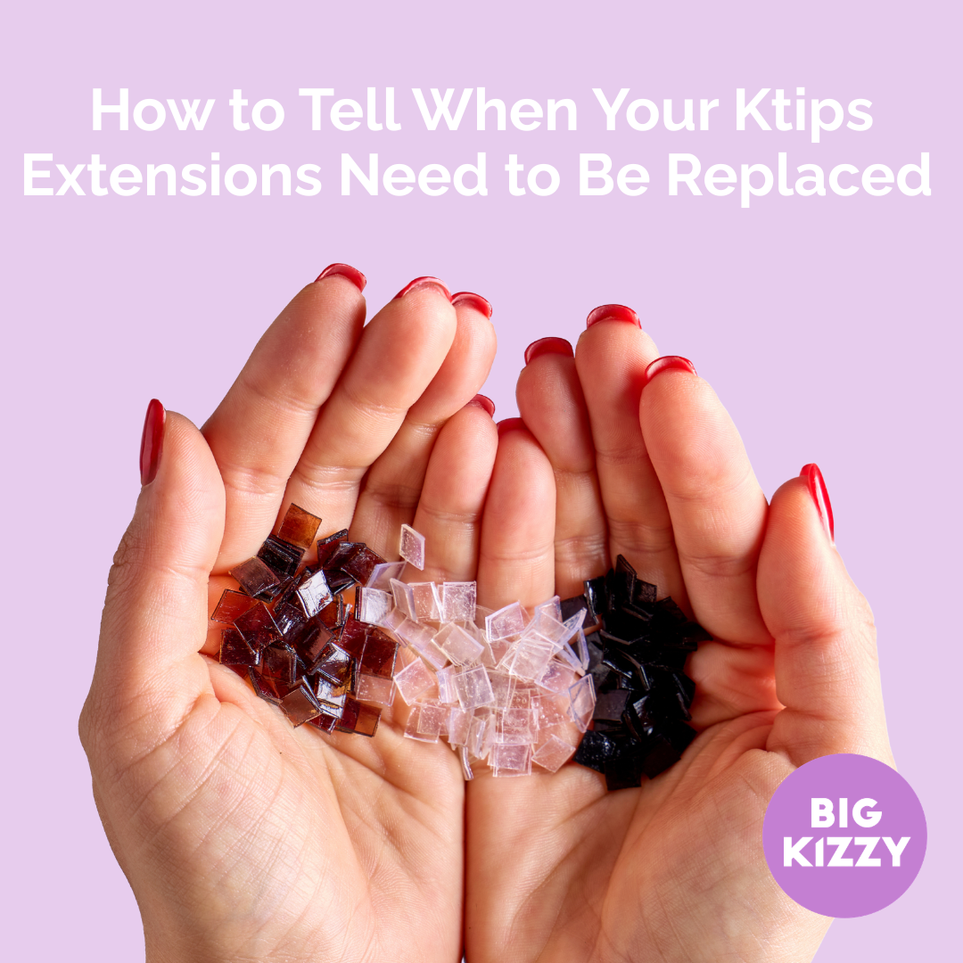 How to Tell When Your Ktips Extensions Need to Be Replaced