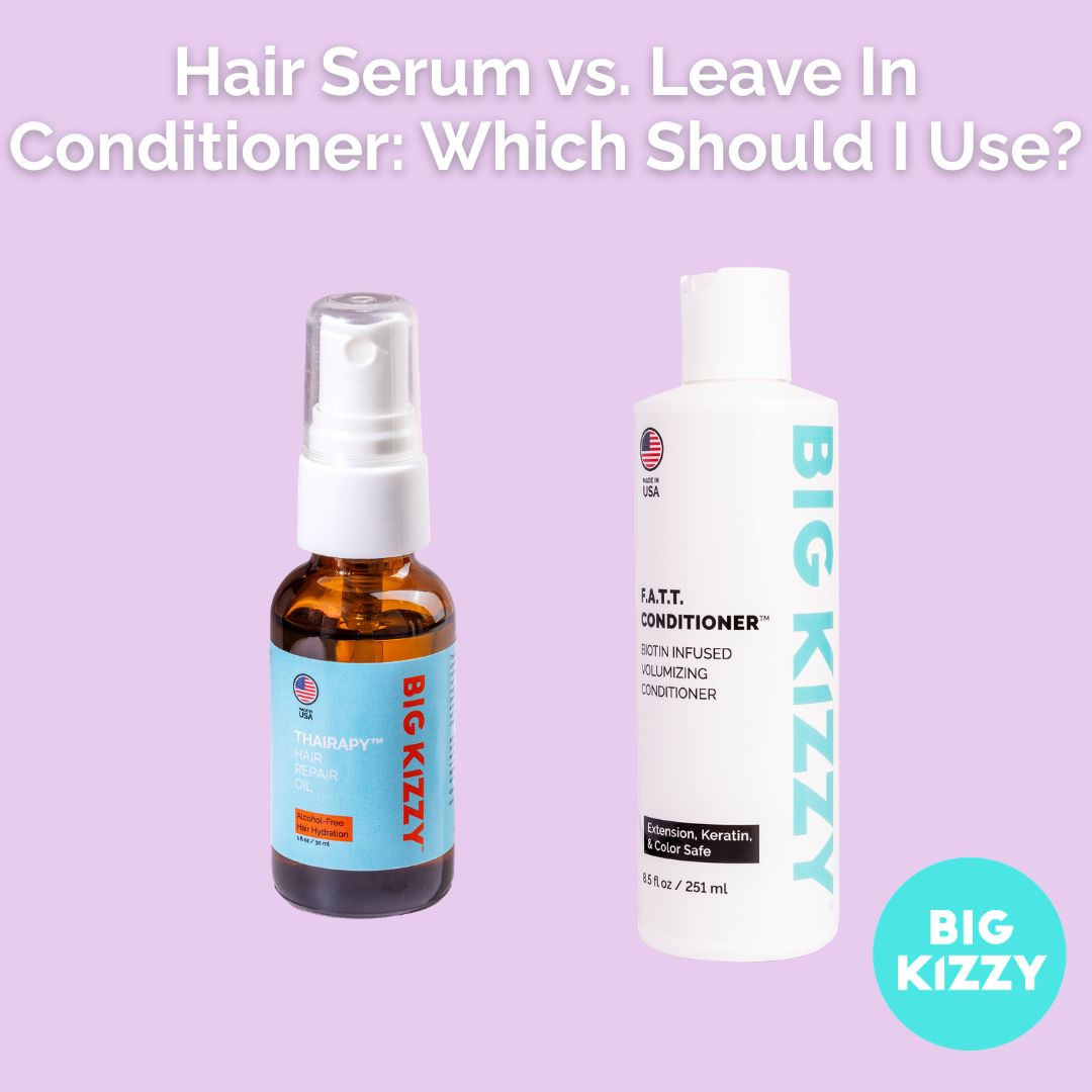 Hair Serum vs. Leave In Conditioner: Which Should I Use?