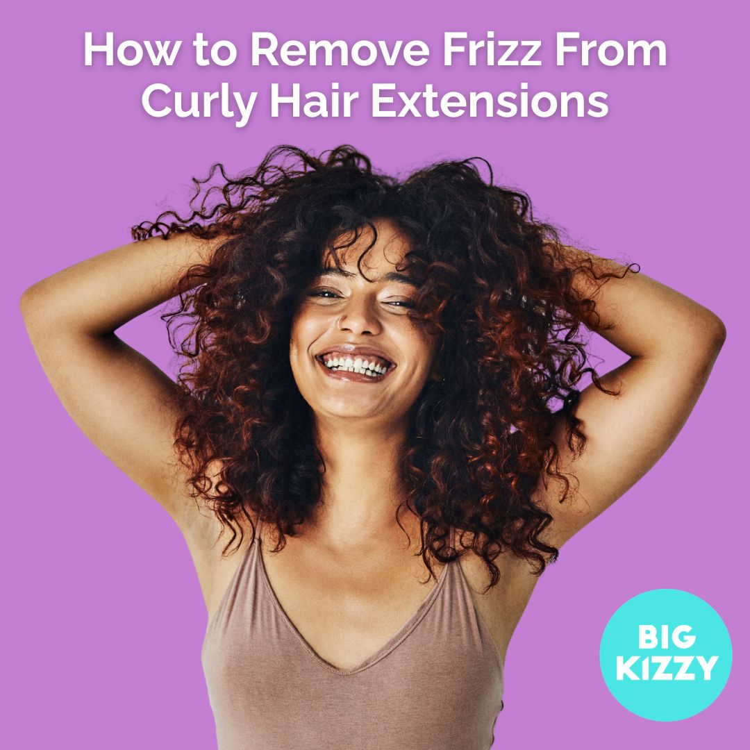 How to Remove Frizz From Curly Hair Extensions