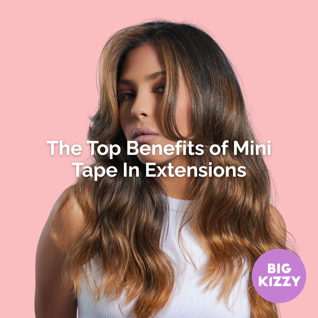 The Top Benefits of Mini Tape In Extensions