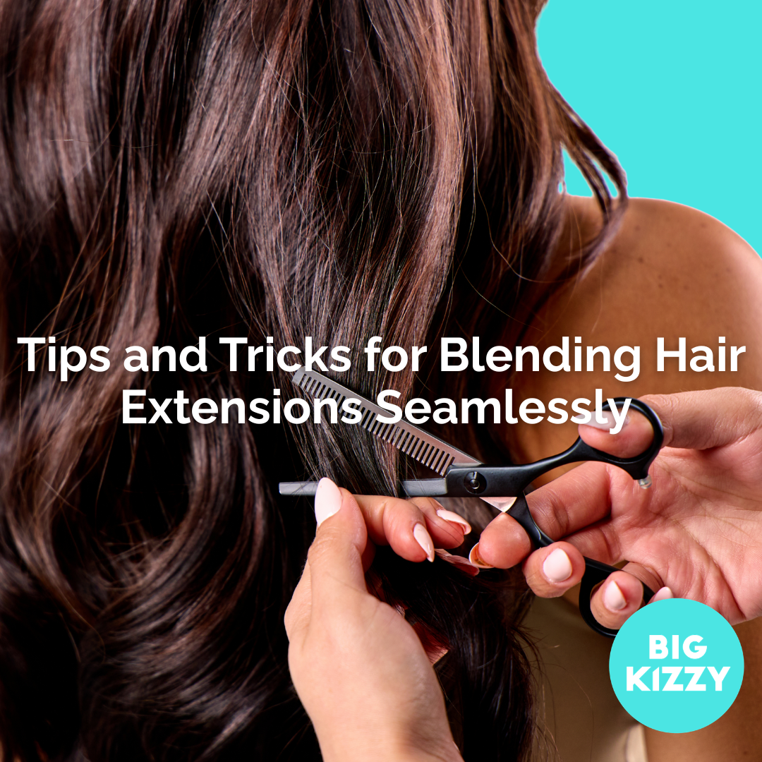 Tips and Tricks for Blending Hair Extensions Seamlessly 