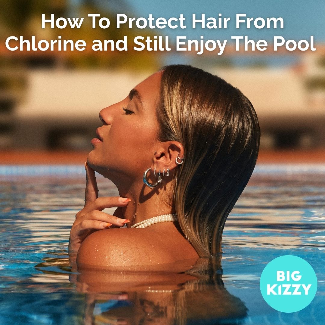 How To Protect Hair From Chlorine and Still Enjoy The Pool 