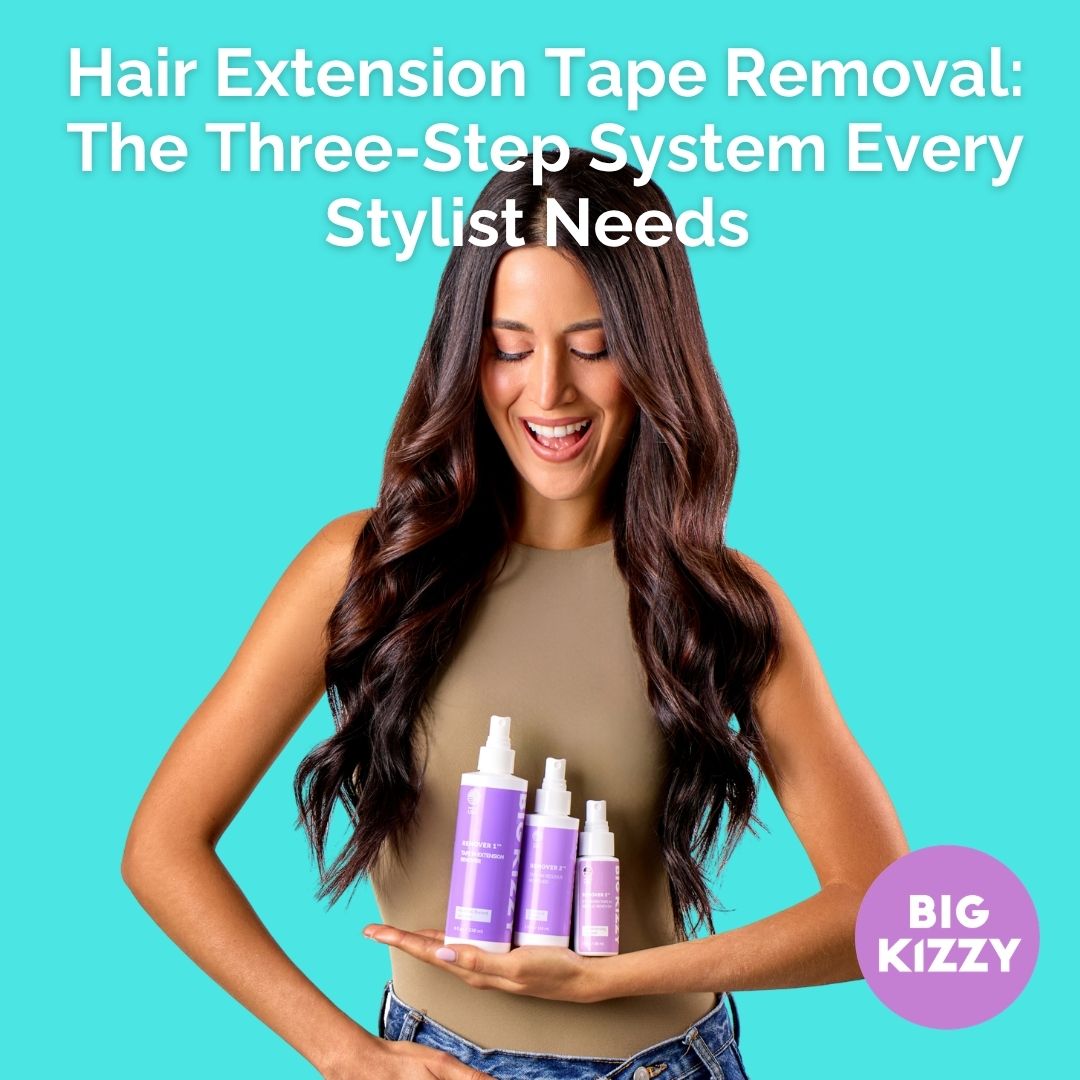 Hair Extension Tape Removal: The Three-Step System Every Stylist Needs 