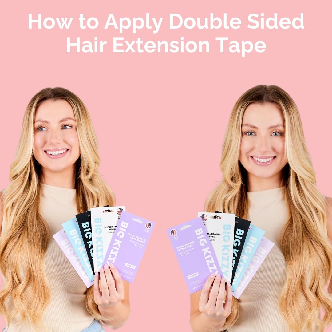 How to Apply Double Sided Hair Extension Tape 